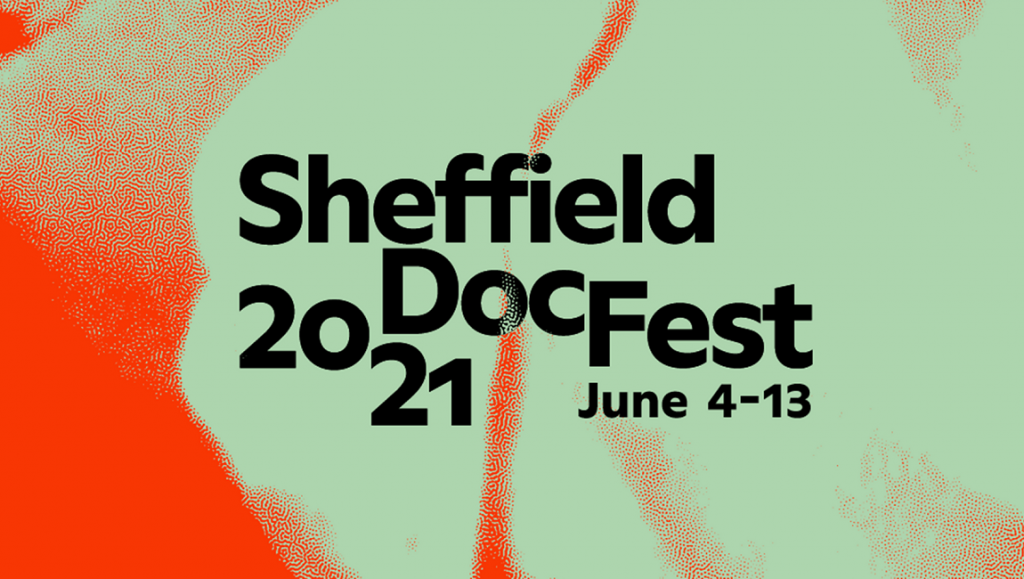 Sheffield Doc/Fest 2021 poster. Documentary film festival in June.
