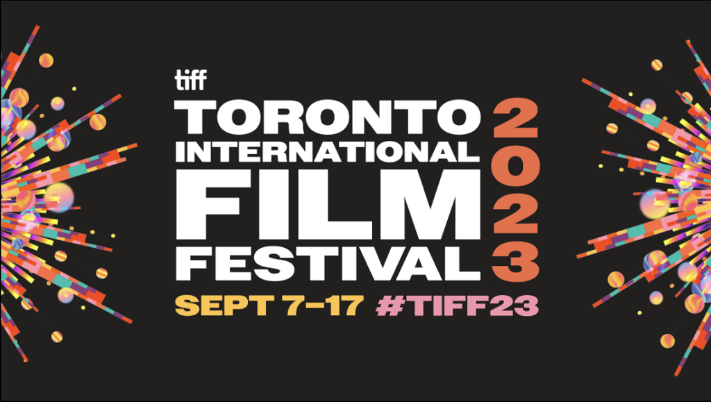 TIFF 2023 official poster. Toronto International Film Festival, Sept 7-17. #TIFF23. Film festival with colorful graphic elements.